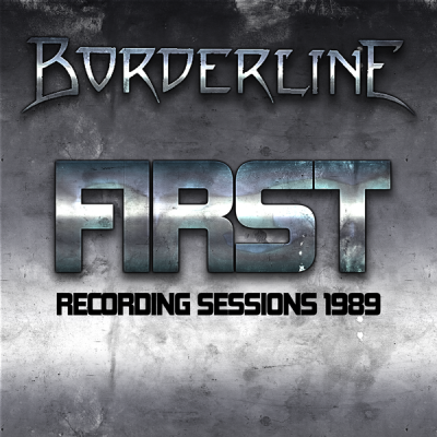 Borderline – First Recording Sessions 1989