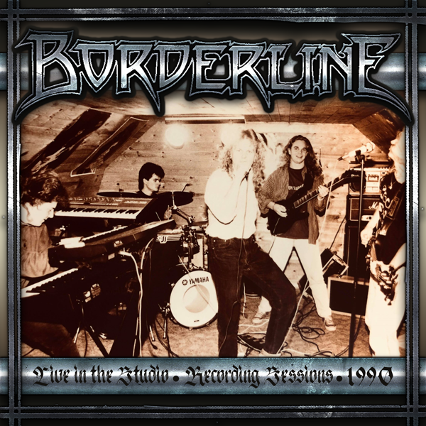 Borderline – Live in the studio • Recording Sessions • 1990