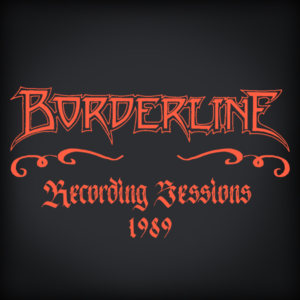 Borderline – Recording Sessions 1989